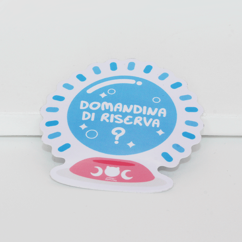 Sticker: Domandina di riserva?