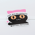 Sticker: Cute but